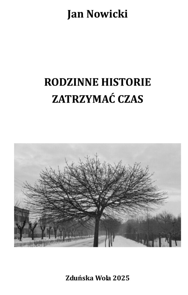 RODZINNE HISTORIE ZATRZYMAC CZAS JAN NOWICKI ZSPIP Czechy 1